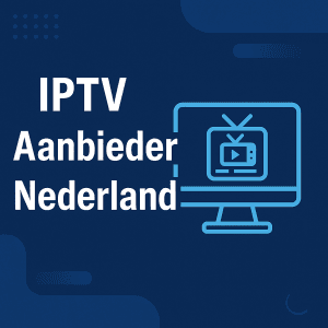 iptv aanbieder nederland