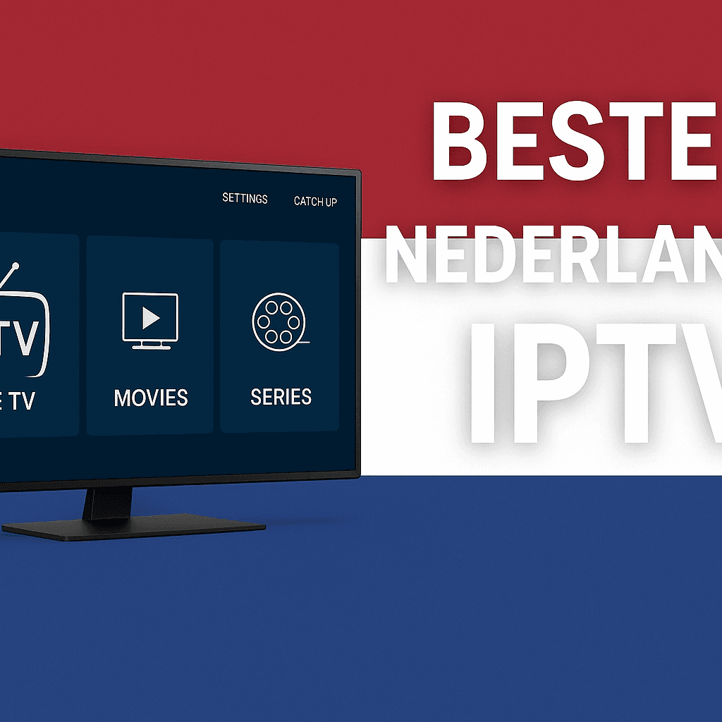 beste nederlandse iptv