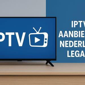 iptv aanbieders nederland legaal
