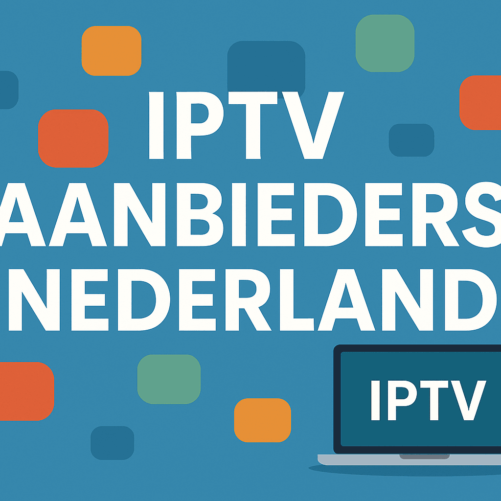 iptv aanbieders nederland