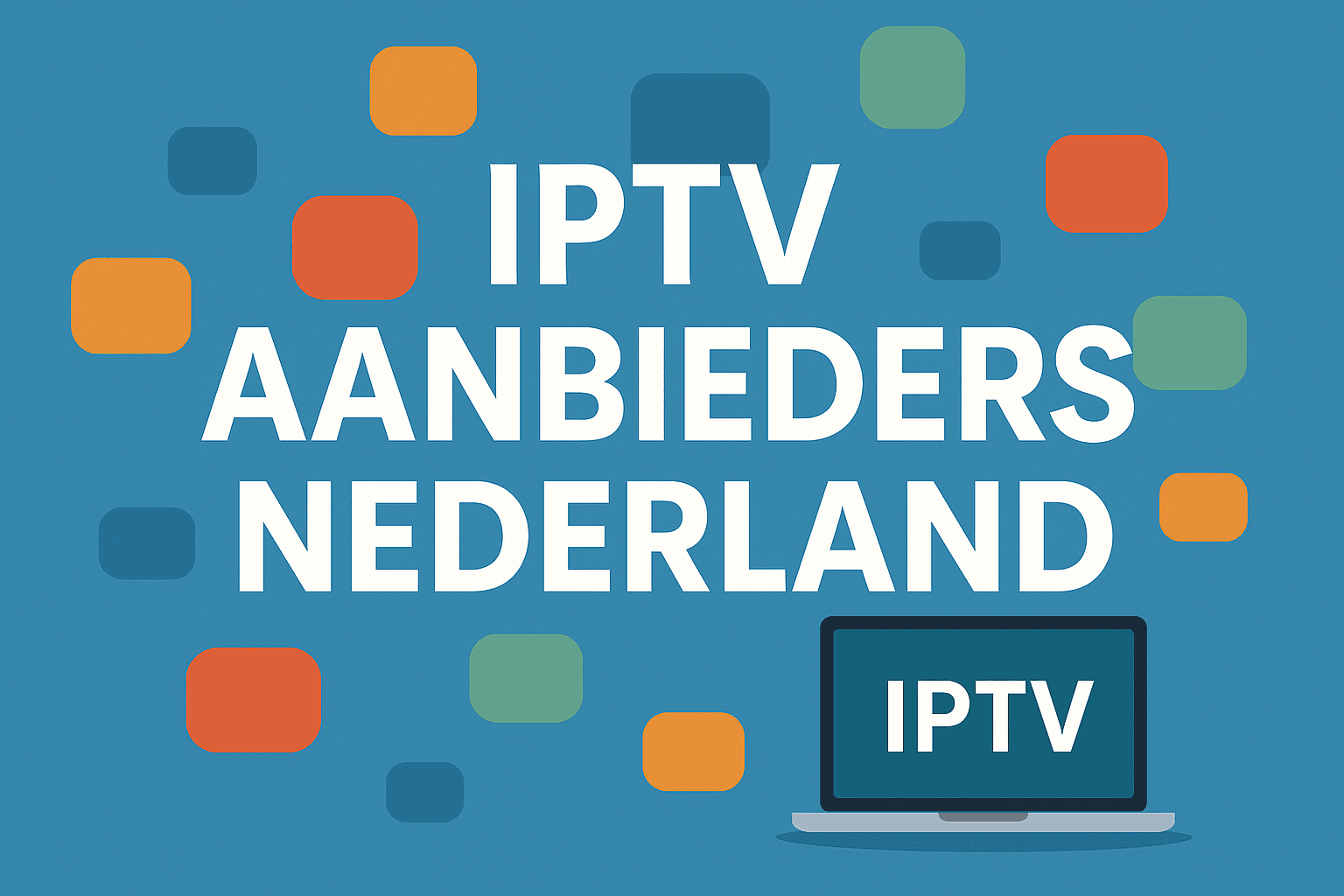 iptv aanbieders nederland