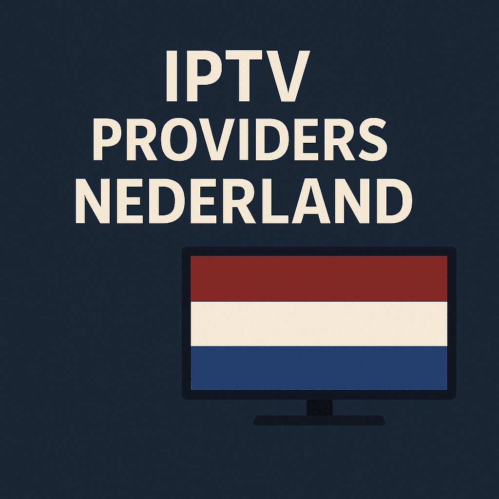 iptv providers nederland