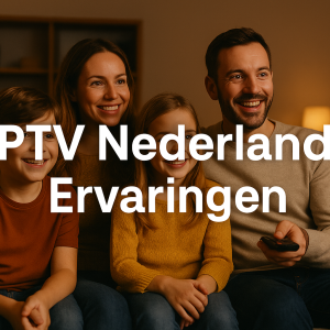 iptv nederland ervaringen